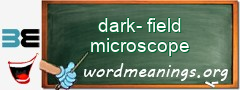 WordMeaning blackboard for dark-field microscope